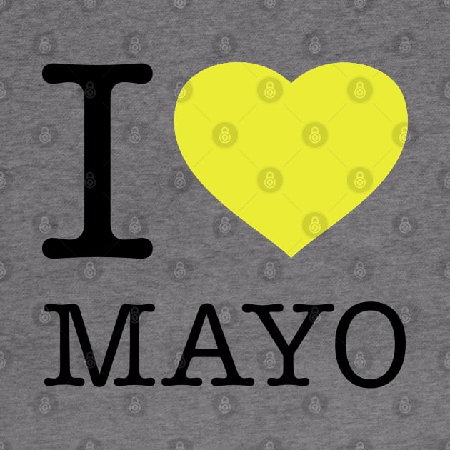 I LOVE MAYO by eyesblau